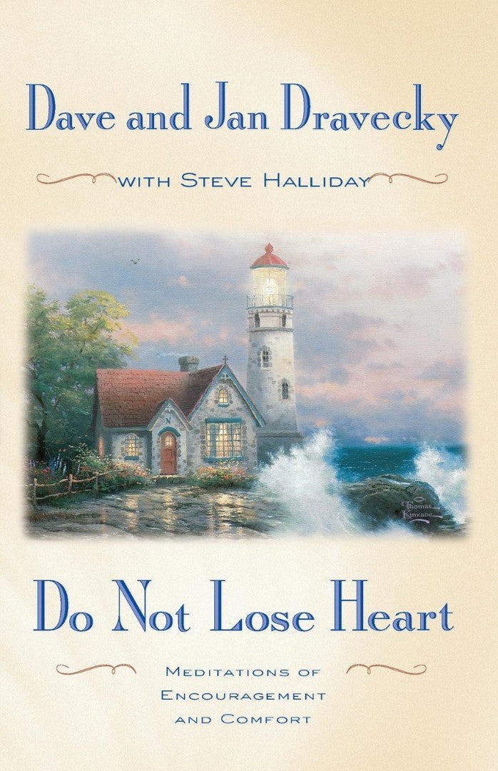 Do Not Lose Heart