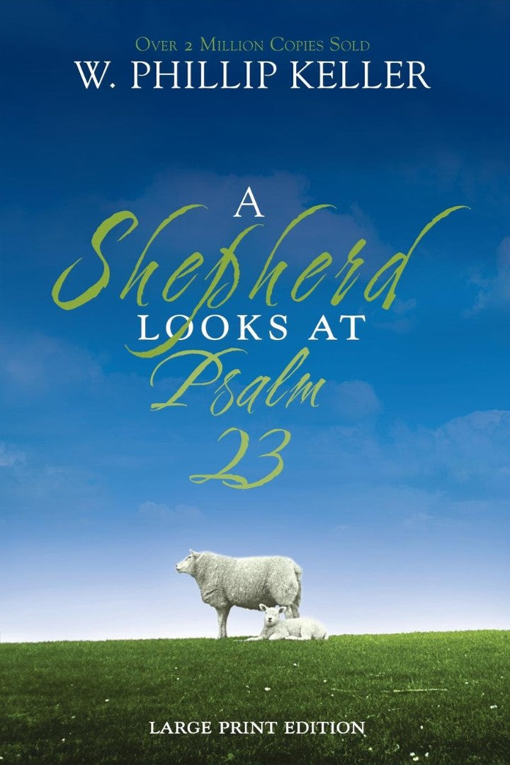 A Shepherd Looks At Psalm 23