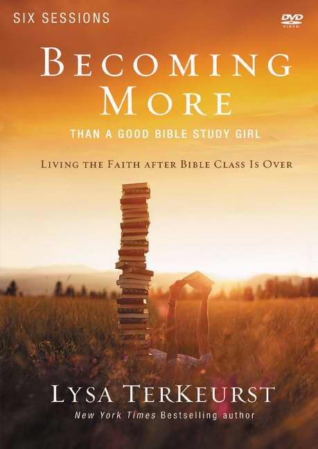 Becoming More Than A Good Bible Study Girl DVD