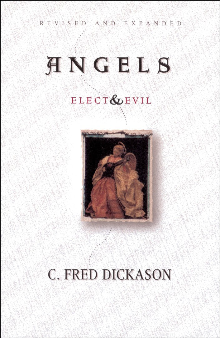 Angels Elect And Evil