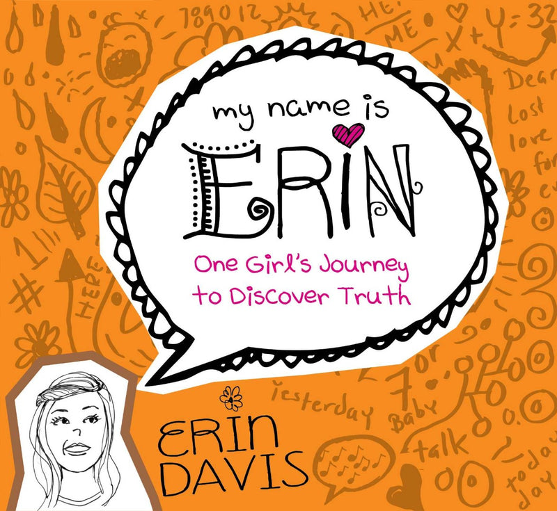 My Name Is Erin: One Girl&