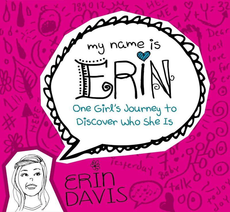 My Name Is Erin: One Girl&