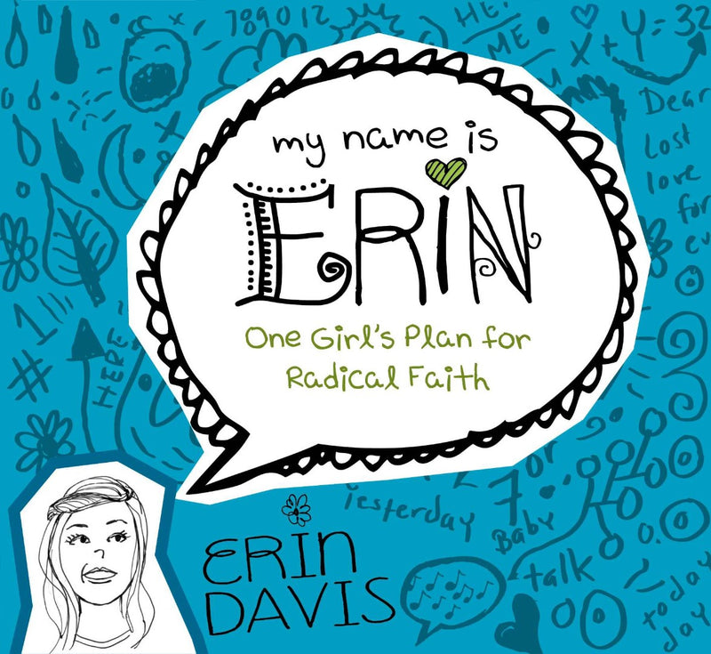 My Name Is Erin: One Girl&