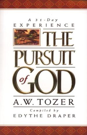 Pursuit Of God: A 31-Day Experience