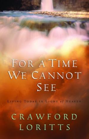 For A Time We Cannot See