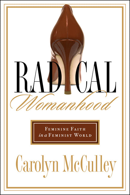 Radical Womanhood