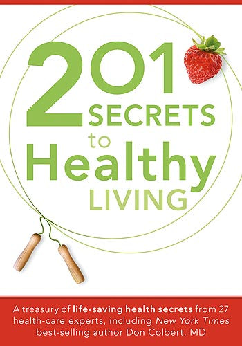 201 Secrets To Healthy Living