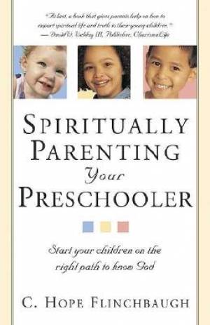 Spiritually Parenting Your Preschooler