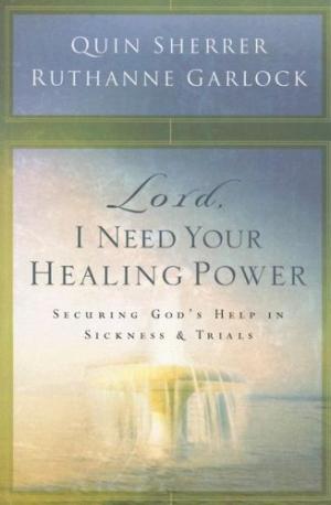 Lord, I Need Your Healing Power