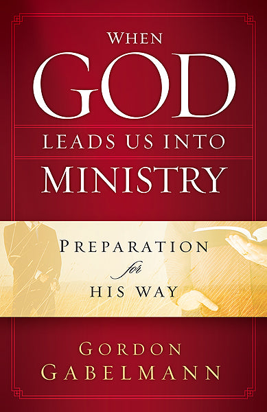 When God Leads Us Into Ministry