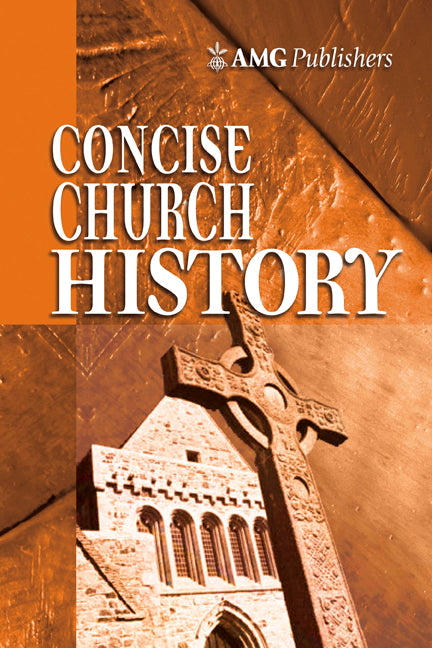 Amg Concise Church History