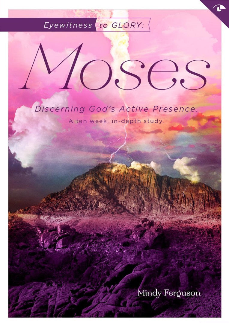 Eyewitness To Glory: Moses