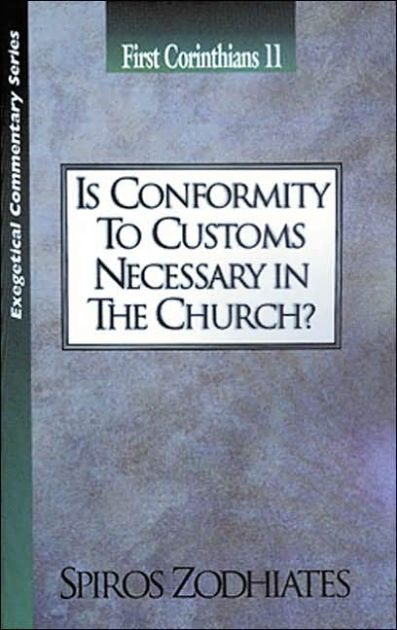 Is Conformity To Customs Necessary In The Church?