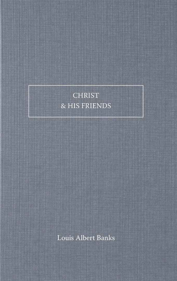 Christ And His Friends