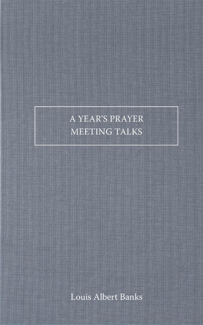 A Year's Prayer-Meeting Talks