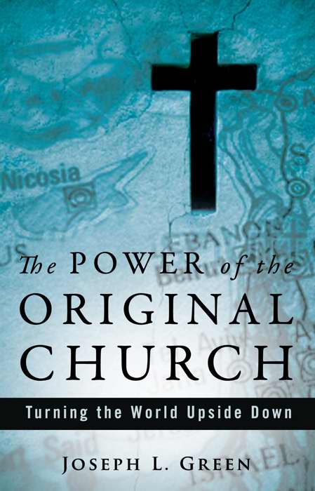 The Power Of The Original Church