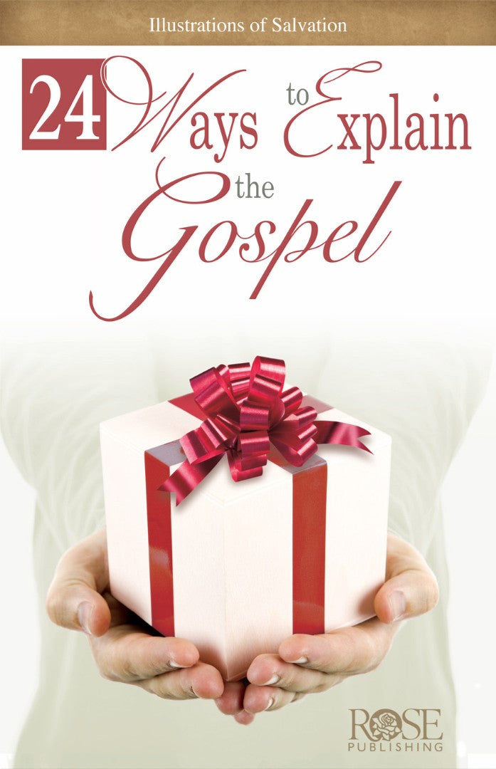 24 Ways to Explain the Gospel (Individual pamphlet)