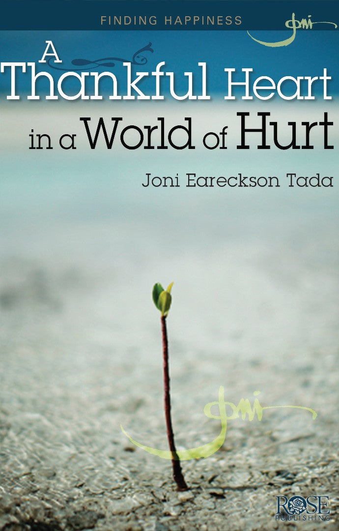 A Thankful Heart in World of Hurt (Individual Pamphlet)