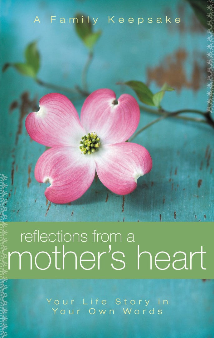 Reflections From A Mother&