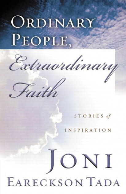 Ordinary People, Extraordinary Faith