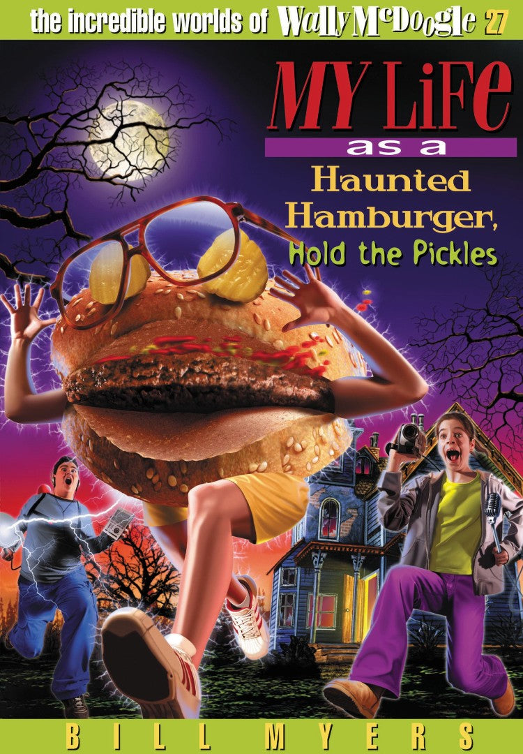 My Life As A Haunted Hamburger, Hold The Pickles