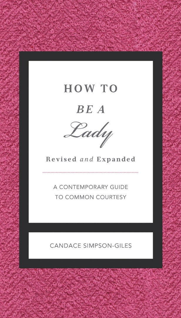 How to Be a Lady Revised and Updated