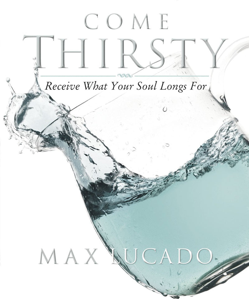 Come Thirsty Workbook