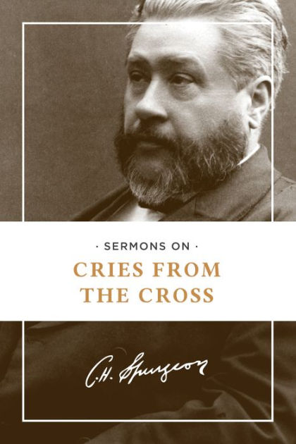 Sermons on Cries From the Cross