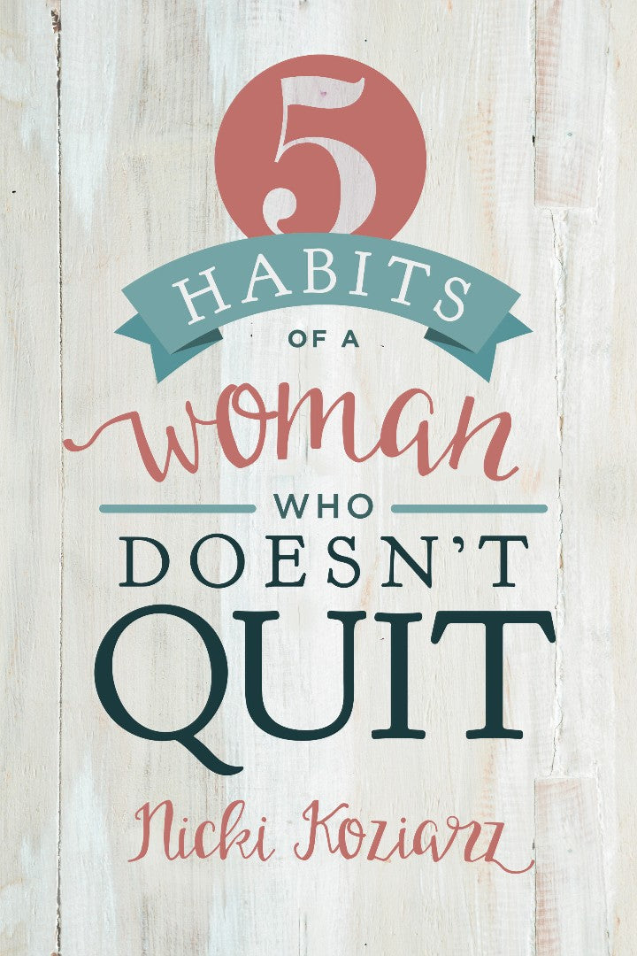 5 Habits Of A Woman Who Doesn't Quit