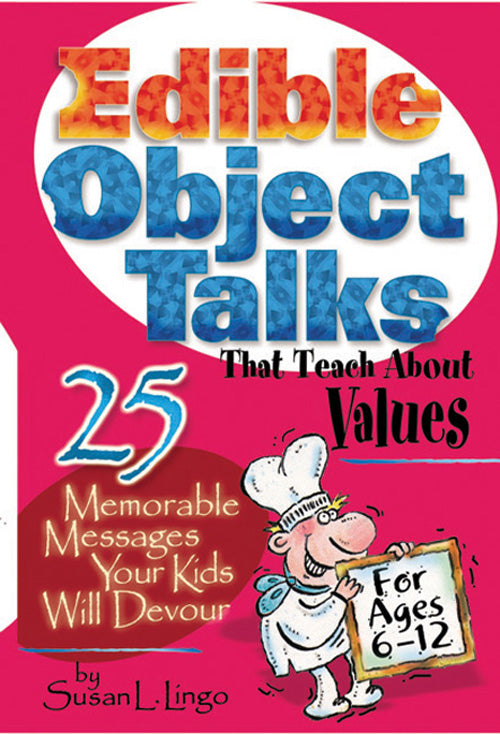 Edible Object Talks That Teach About Values