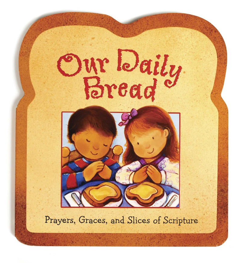 Our Daily Bread