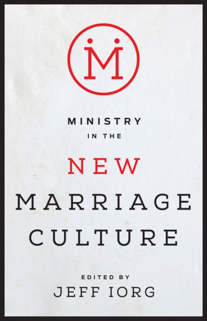 Ministry In The New Marriage Culture