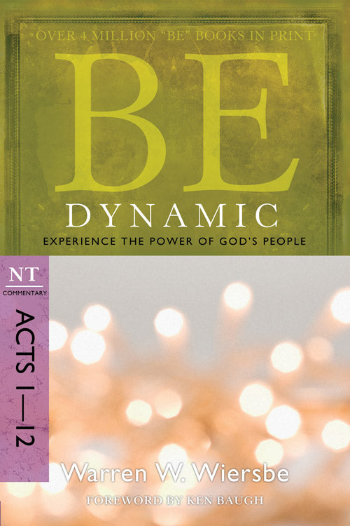 Be Dynamic (Acts 1-12)