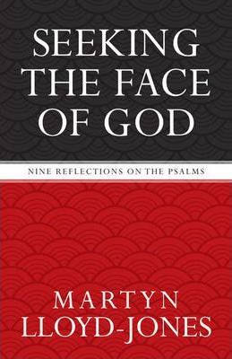 Seeking The Face Of God