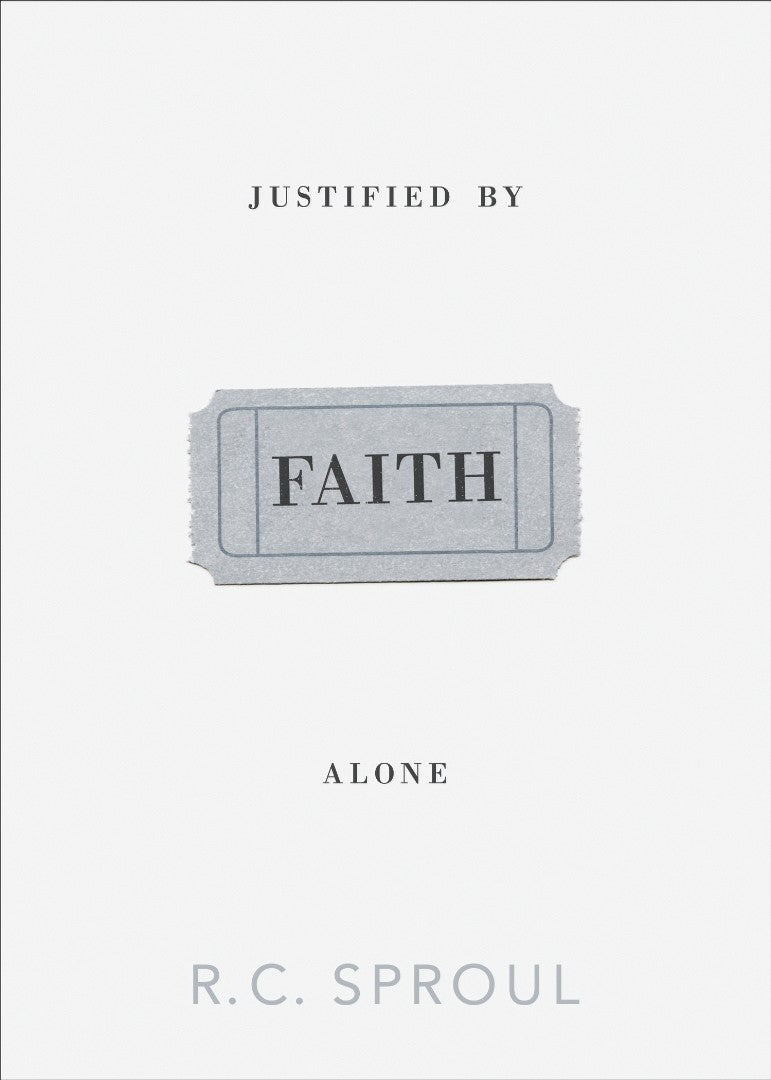 Justified By Faith Alone