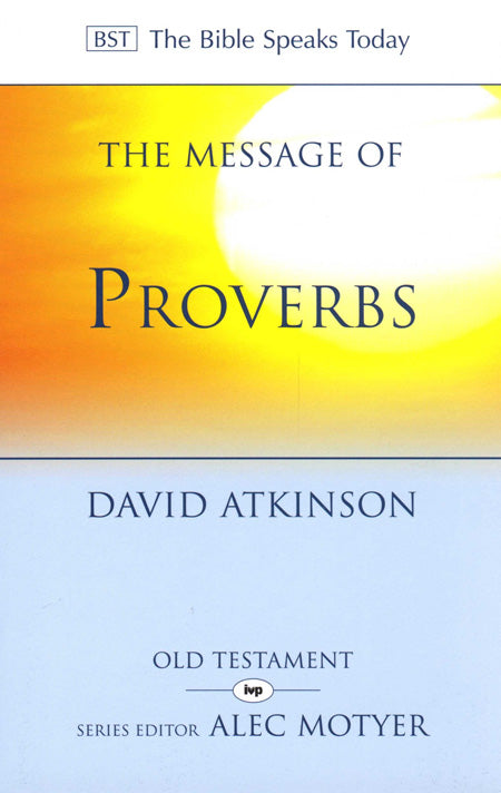 The BST Message of Proverbs