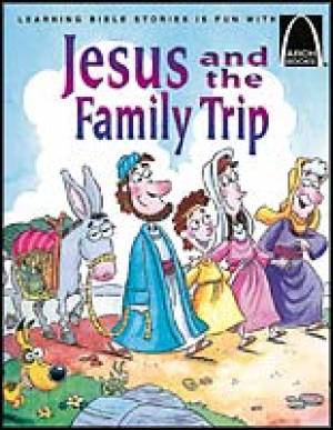 Jesus and the Family Trip (Arch Books)