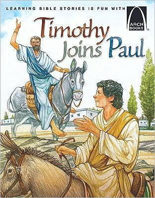 Timothy Joins Paul (Arch Books)