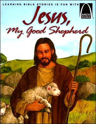 Jesus, My Good Shepherd (Arch Books)