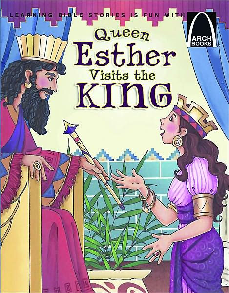 Queen Esther Visits the King (Arch Books)