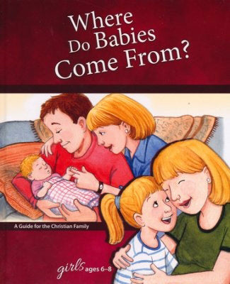 Where Do Babies Come From?: For Girls Ages 6 8   Learning Ab