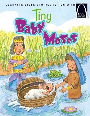 Tiny Baby Moses (Arch Books)