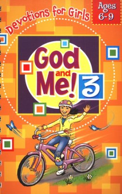 God and Me! Girls Devotional Vol 3 - Ages 6-9