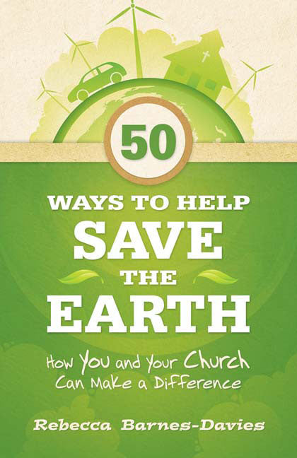 50 Ways To Help Save The Earth