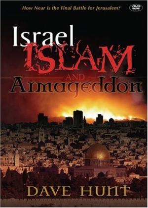 Israel Islam and Armageddon