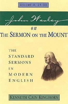 John Wesley On The Sermon On The Mount Volume 2