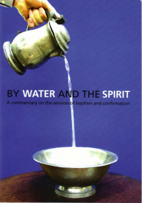 By Water And The Spirit