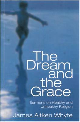 The Dream And The Grace