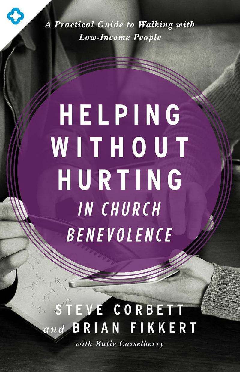 Helping Without Hurting In Church Benevolence