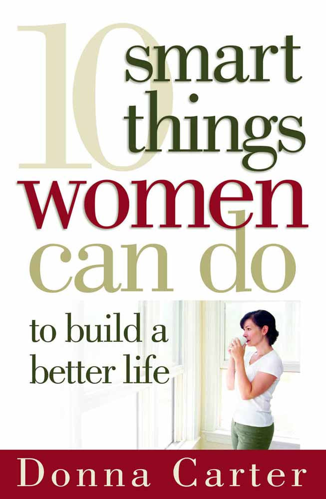 10 Smart Things Women Can Do To Build A Better Life